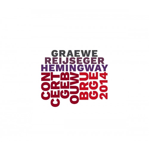 Graewe / Reijseger / Hemingway - Concertgebouw Brugge 2014  [CD]