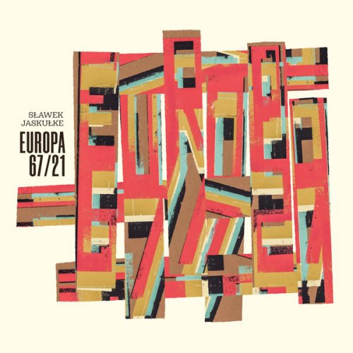 Sławek Jaskułke - Europa 67/21 [CD]