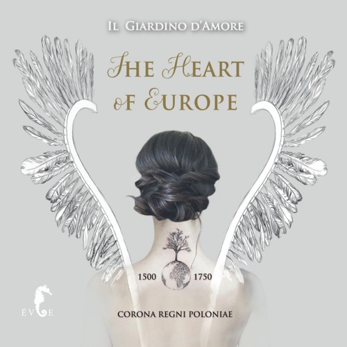 Il Giardino d'Amore - The Heart of Europe (1500-1750) Corona Regni Poloniae [CD]
