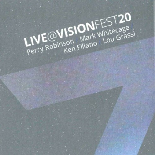 Perry Robinson / Mark Whitecage / Ken Filiano / Lou Grassi - Live @ VisionFest. 20 [CD]