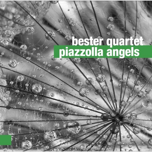 Bester Quartet - Piazzolla Angels [CD]