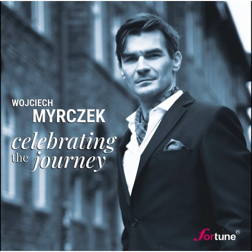 Wojciech Myrczek - Celebrating the Journey [CD]