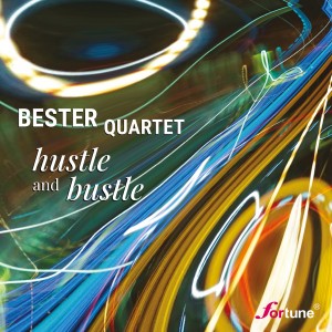 Bester Quartet - Hustle and Bustle [CD]