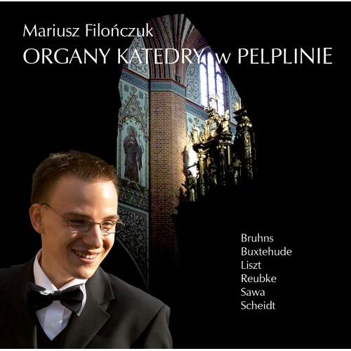 Mariusz Filończuk - Organy Katedry w Pelplinie [CD]