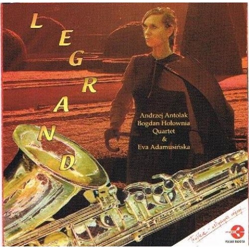 Andrzej Antolak - Bogdan Hołownia Quartet & Eva Adamusińska - Legrand [CD]
