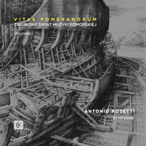 Orkiestra Famd.pl, Paweł Osuchowski - Antonio Rosetti: Symfonie - Vitae Pomeranorum - Zaginiony Świat Muzyki Pomorskiej [CD]
