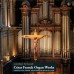 Jarosław Tarnawski - Cesar Franck: Organ Works - Cavaillé-Coll Organ, Saint-François-de-Sales, Lyon [CD]