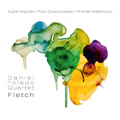 Daniel Toledo Quartet - Fletch [CD]