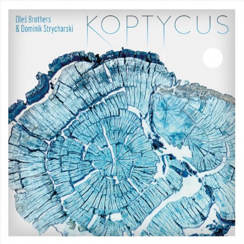 Oleś Brothers & Dominik Strycharski - Koptycus [LP]