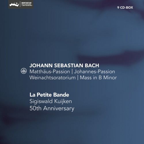 La Petite Bande / Sigiswald Kuijken: 50th Anniversary - Johann Sebastian Bach: Matthaus-Passion / Johannes-Passion / Weinachtsoratorium / Mass in B Minor [9 CD Box] 