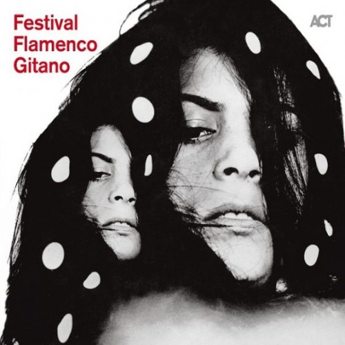 Festival Flamenco Gitano + Da Capo - Various Artists [2CD]