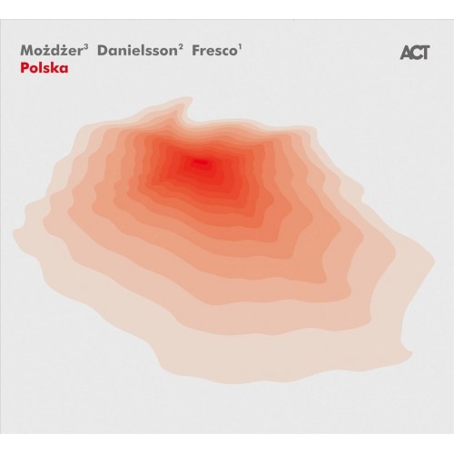 Możdżer Danielsson Fresco - Polska [CD]