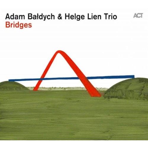 Adam Bałdych & Helge Lien Trio - Bridges [CD]