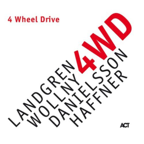 Landgren - Wollny - Danielsson - Haffner - 4 Wheel Drive [CD]