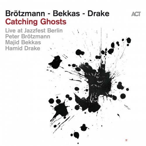 Peter Brotzmann - Catching Ghosts [CD]