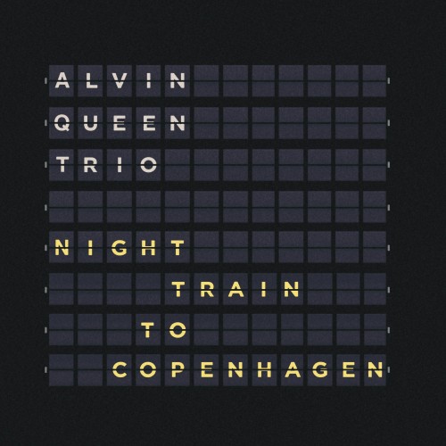 Alvin Queen Trio - Night Train To Copenhagen [CD]