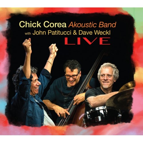 Chick Corea Akoustic Band with John Patitucci & Dave Weckl - Live [2CD]