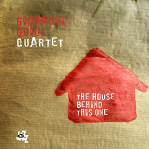 Giovanni Guidi Quartet - The House Behind This One [CD]