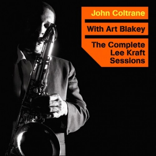 John Coltrane with Art Blakey - The Complete Lee Kraft Sessions [2 LP on 1 CD]