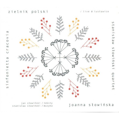 Joanna Słowińska, Stanisław Słowiński Quartet, Sinfonietta Cracovia - Zielnik Polski [CD]