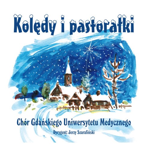Chór Gdańskiego Uniwersytetu Medycznego - Kolędy i pastorałki [CD]