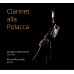 Grzegorz Wieczorek i Alicja Wieczorek - Clarinet alla Polacca [CD]