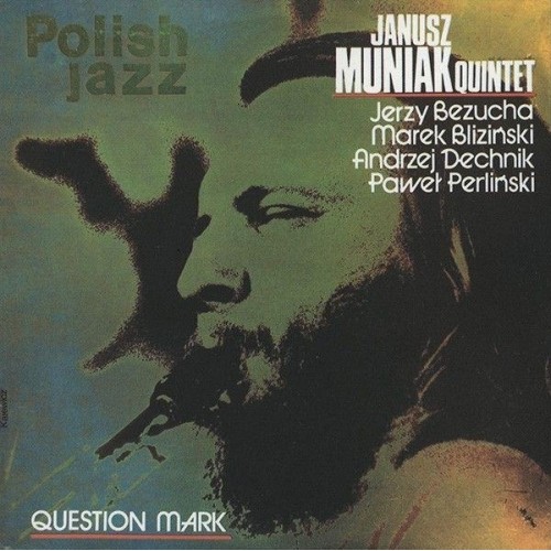 Janusz Muniak Quintet - QUESTION MARK [LP]