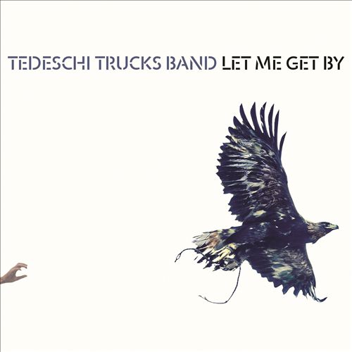 Tedeschi Trucks Band - LET ME GET BY