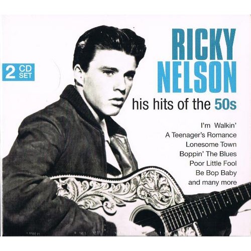 Ricky Nelson - HIS HITS OF THE 50s [2CD]