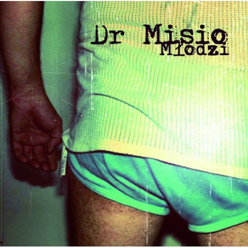 Dr Misio - Młodzi [LP]