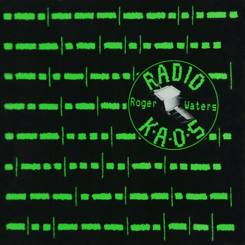 Roger Waters - RADIO K.A.O.S