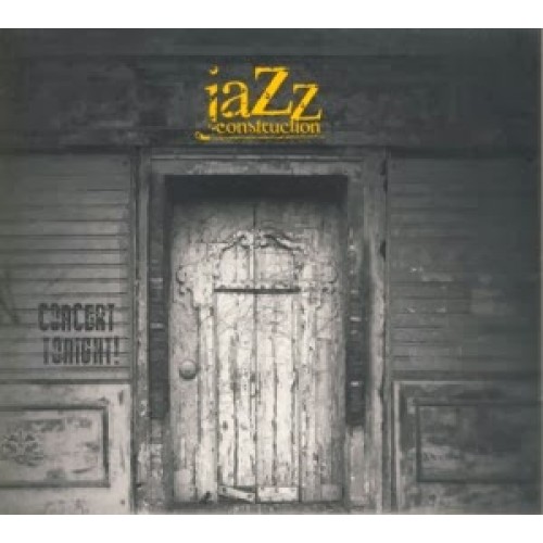 Jazz Construction - Jazz Construction (Concert Tonight!) [CD]