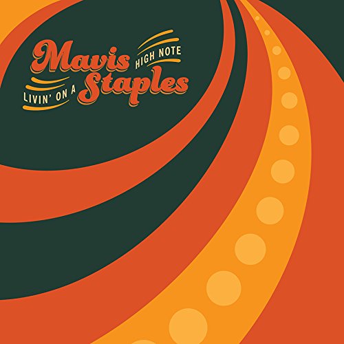 Mavis Staples - LIVIN' ON A HIGH NOTE [180g/LP]