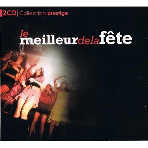Various Artists - LE MEILLEUR DE LA FETE