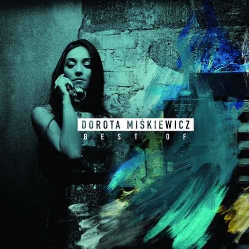 Dorota Miśkiewicz - BEST OF
