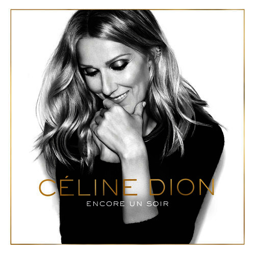 Celine Dion - ENCORE UN SOIR