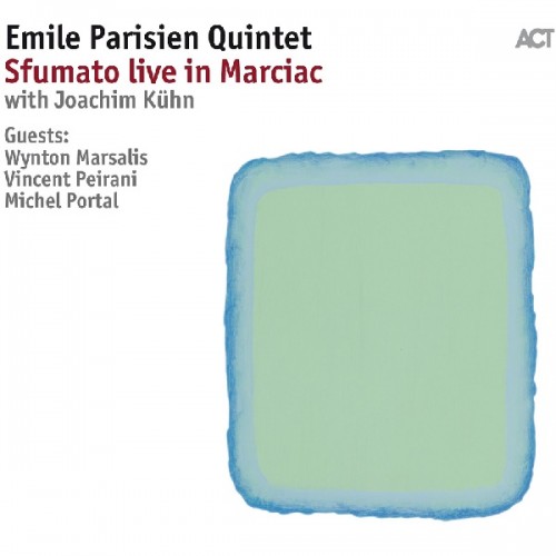 Emile Parisien Quintet - Sfumato: Live In Marciac  [CD+DVD]