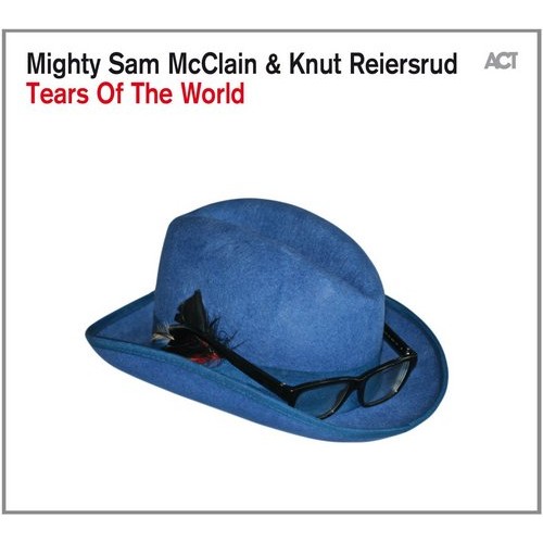 Mighty Sam McClain & Knut Reiersrud - Tears Of The World [CD]