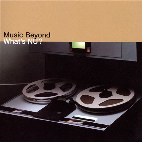 What’s Nu? Music Beyond - Various Artists [CD]