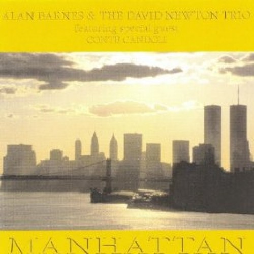 Alan Barnes & The David Newton Trio - Manhattan [CD]