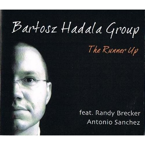 Bartosz Hadala Group - THE RUNNER UP