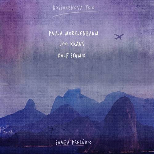 Bossarenova Trio - Samba Preludio [CD]