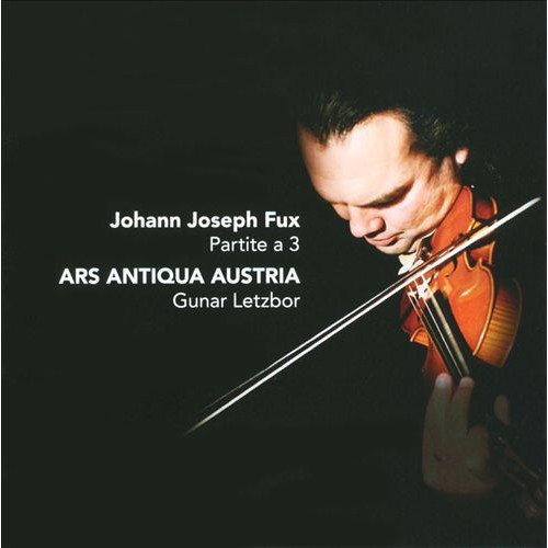 Gunar Letzbor/Ars Antiqua Austria - Johann Joseph Fux: Partitie a 3 [CD]