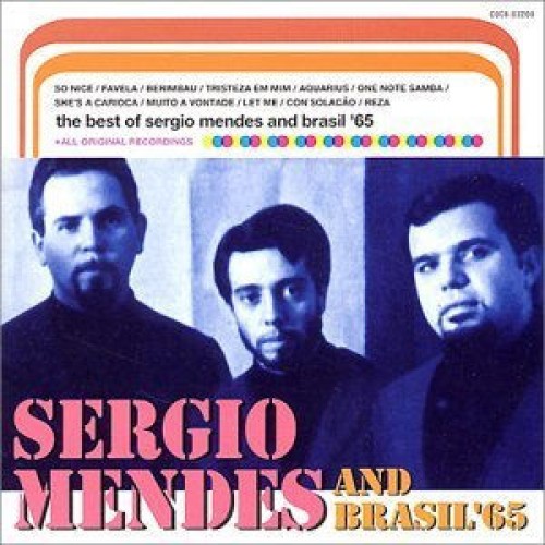 Sergio Mendes And Brasil '65 - THE BEST OF SERGIO MENDES AND BRASIL '65