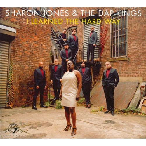 Sharon Jones & The Dap-Kings - I LEARNED THE HARD WAY