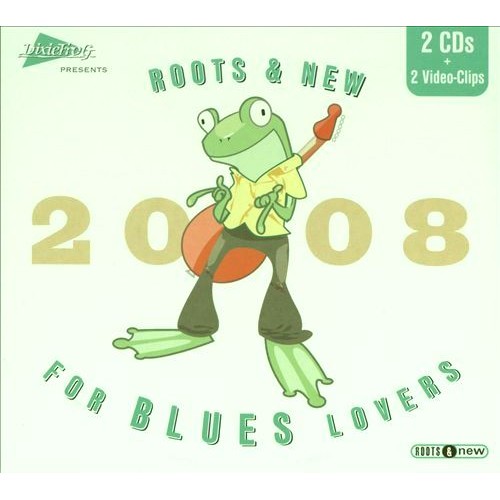 DIXIEFROG: 2008 ROOTS & NEW - FOR BLUES LOVERS - Various Artists [2CD]