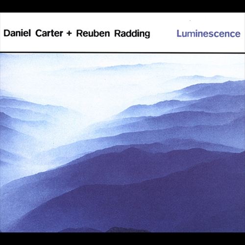 Daniel Carter/Reuben Radding - LUMINESCENCE