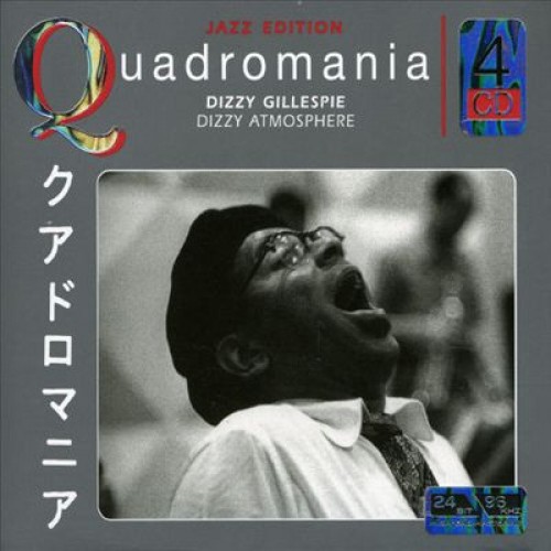 Dizzy Gillespie - DIZZY ATMOSPHERE [QUADROMANIA 4CD]