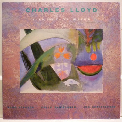 Charles Lloyd - FISH OUT OF WATER [LP]