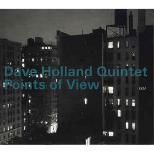 Dave Holland Quintet - POINTS OF VIEW